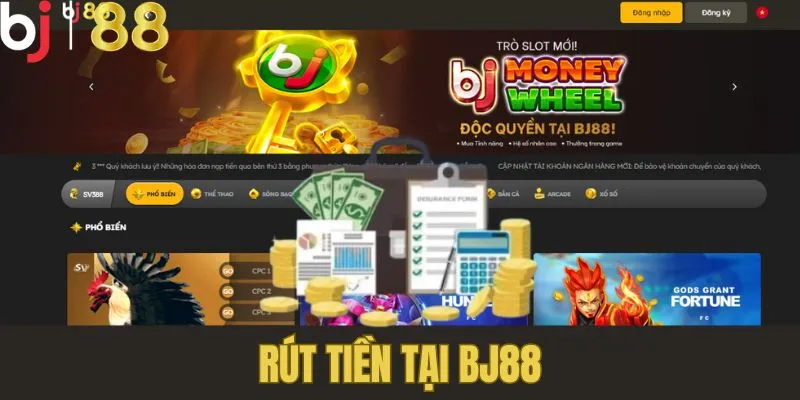 Rút tiền BJ88 được thực hiện đơn giản chi trong 3 bước